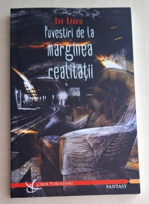 Povestiri de la marginea realitatii - Dan Radoiu foto
