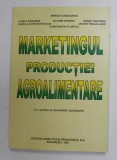 MARKETINGUL PRODUCTIEI ALIMENTARE de MARIAN CONSTANTIN ...CONSTANTIN FLORICEL , 1997, CONTINE DEDICATIA UNUIA DINTRE AUTORI *