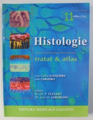 HISTOLOGIE , TRATAT , ATLAS ED. 11 de LUIZ CARLOS JUNQUEIRA , JOSE CARNEIRO , 2008