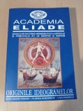Cumpara ieftin Academia Eliade - Originile ideogramelor - Radu Marin Traian