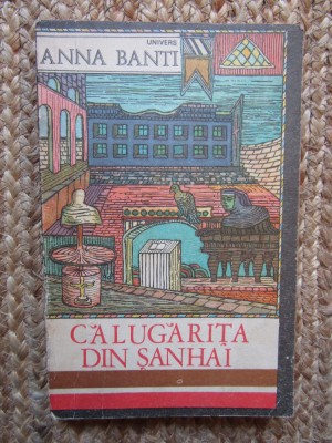 Calugarita din Sanhai- Anna Banti foto