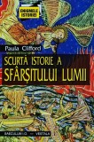 Cumpara ieftin Scurta istorie a sfarsitului lumii - 1999 - Paul Clifford (AL257)