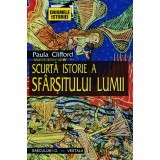 Scurta istorie a sfarsitului lumii - 1999 - Paul Clifford (AL257)