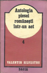 Antologia piesei romanesti intr-un act IV - Valentin Silvestru foto