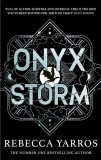 Onyx Storm : DISCOVER THE FOLLOW-UP TO THE GLOBAL PHENOMENONS FOURTH WING AND IRON FLAME!, SAS Gardners EU