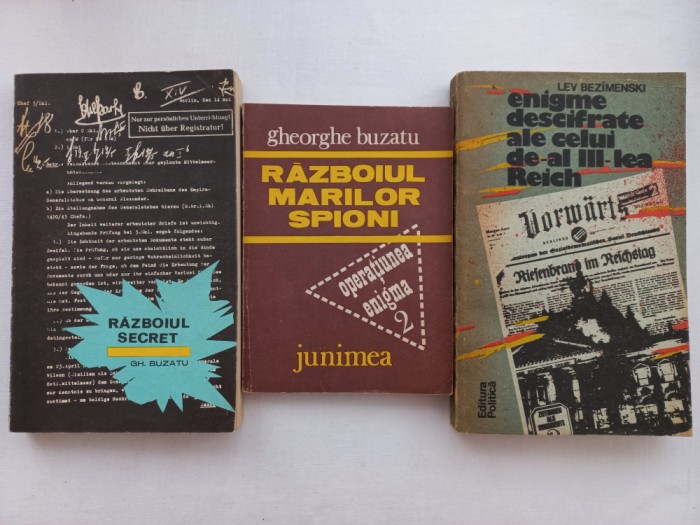 GHEORGHE BUZATU- RAZBOIUL SECRET+ RAZBOIUL MARILOR SPIONI+ ENIGME DESCIFRATE ALE