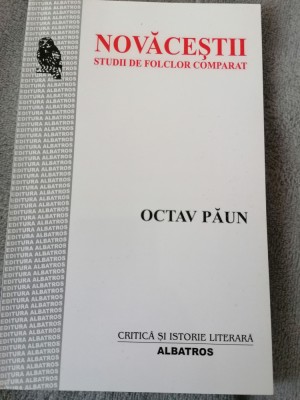 Octav Paun - Novacestii. Studiu de folclor comparat (balade populare) foto