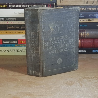 RUGACIUNI SI INVATATURI DE CREDINTA ORTODOXA * EPIFANIE , 1987 ** foto