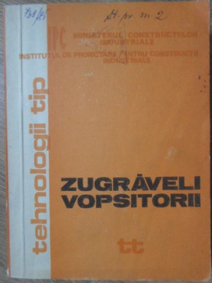 INDRUMATOR TEHNOLOGIC PENTRU REALIZAREA ZUGRAVELILOR SI VOPSITORIILOR IN CONSTRUCTII INDUSTRIALE-M. PLESA, GH. T foto