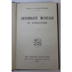 SENSIBILITE MUSICALE ET ROMANTISME par FERNAND BALDENSPERGER , 1925