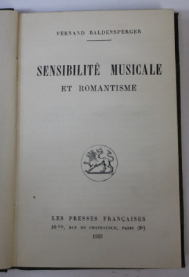 SENSIBILITE MUSICALE ET ROMANTISME par FERNAND BALDENSPERGER , 1925 foto
