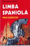 Silvia Maria Chireac - Limba spaniola prin exercitii