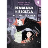 R&eacute;m&aacute;lmok kisboltja - Az elveszett fogsor - Magdalena Hai