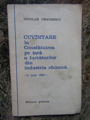 Ceausescu Cuvantare la Consfatuirea pe tara a lucratorilor din industria chimica foto