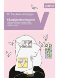 Facuti pentru dragoste. Calatoria unei neurocercetatoare catre dragostea romantica, pierdere si esenta conexiunii umane/Stephanie Cacioppo