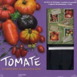 Tomate, &agrave; cultiver pour la cuisine et la sant&eacute; | Claire Rostan