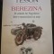 Berezina. Pe urmele lui Napoleon intr-o motocicleta cu atas, de Sylvain Tesson