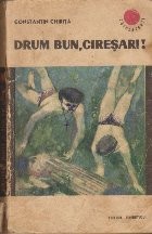Ciresarii, Volumul al V-lea - Drum bun, Ciresari!