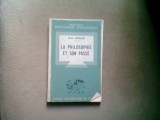 LA PHILOSOPHIE ET SON PASSE - EMILE BREHIER (FILOZOFIA SI TRECUTUL SAU)