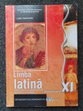 LIMBA LATINA MANUAL PENTRU CLASA A XI-A - Tudorache, Clasa 11