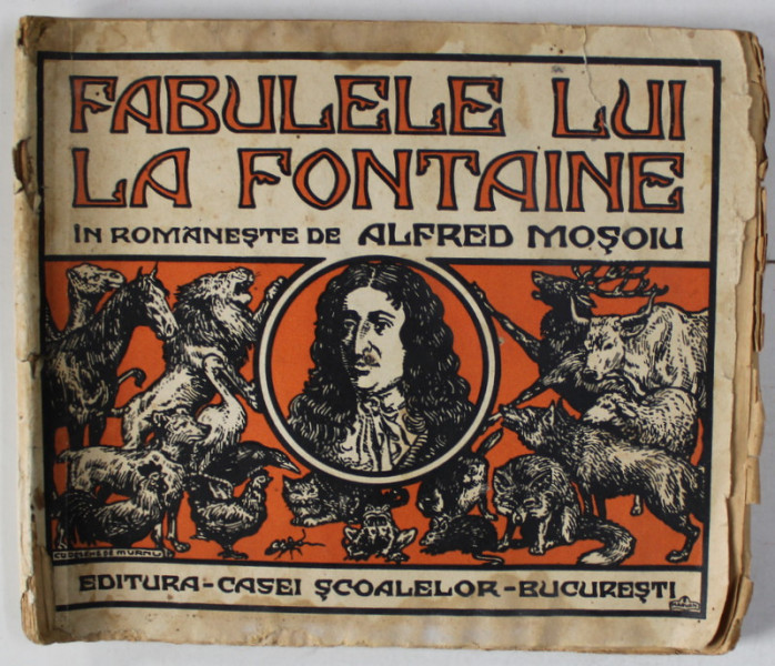 FABULELE LUI LA FONTAINE , in romaneste de ALFRED MOSOIU , ilustratii de MURNU , 1929 *PREZINTA HALOURI DE APA