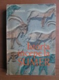 Istoria incepe la Sumer - S. N. Kramer