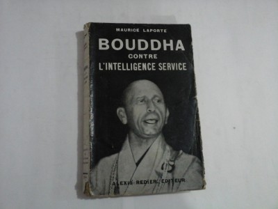 BOUDDHA CONTRE L&amp;#039;INTELLIGENCE SERVICE - MAURICE LAPORTE foto