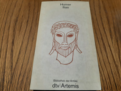 HOMER ILIAS - Bibliothek der Antike, Artemis Verlag, 1990, 551 p.; lb. germana foto
