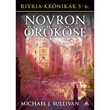 Novron &ouml;r&ouml;k&ouml;se - Riyria-kr&oacute;nik&aacute;k 5-6. - Michael J. Sullivan