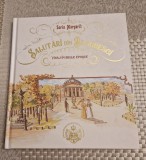 Salutari din Bucuresti voiaj in belle epoque album Sorin Margarit