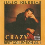 Julio Iglesias - (Crazy / Hey!) The Best Collection Vol. 1, CD