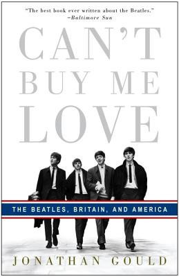 Can&amp;#039;t Buy Me Love: The Beatles, Britain, and America foto