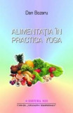 Alimentatia in practica yoga | Dan Bozaru, Mix