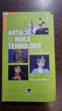 Arta si Noile Tehnologii , Arta Video, Arta Digitala , 2005