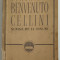 Viata lui Benvenuto Cellini - Scrisa de el insusi