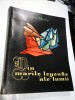 Din Marile Legende ale Lumii Vol. II - Alexandru Mitru - Editura Tineretului 1965 - Mitologie Beletristica
