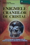 Enigmele craniilor de cristal - Chris Morton