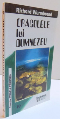 ORACOLELE LUI DUMNEZEU - RICHARD WURMBRAND , 1995 crestinism T9 foto