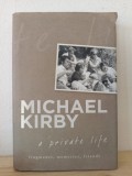 Michael Kirby - A Private Life