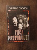 FIICA PASTORULUI - CATHERINE COOKSON