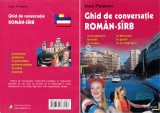 GHID DE CONVERSAȚIE ROM&Acirc;N-S&Icirc;RB &ndash; RUMUNKO-SRPSKI PRIRUČNIK