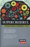 Cumpara ieftin Supercreierul. Cum sa-ti eliberezi puterea exploziva a mintii pentru a-ti maximiza sanatatea, fericirea si starea de bine spirituala/Deepak Chopra, Ru