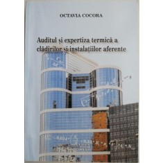 Auditul si expertiza termica a cladirilor si instalatiilor aferente &ndash; Octavia Cocora