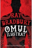 Ray Bradbury - Omul ilustrat