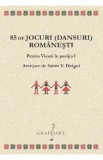 85 de Jocuri (Dansuri) Romanesti