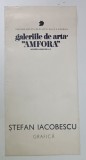 STEFAN IACOBESCU , GRAFICA , CATALOG DE EXPOZITIE , 1975