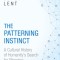 The Patterning Instinct: A Cultural History of Humanity&#039;s Search for Meaning