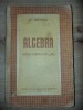 Algebra. Manual pentru clasa a 9-a - Gh. Dumitrescu