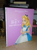 ALICE IN TARA MINUNILOR * EDITIE DE COLECTIE , 2016