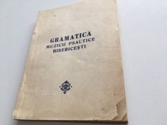 NICOLAE LUNGU/G.COSTEA/I.CROITORU-GRAMATICA MUZICII PSALTICE BISERICESTI-ED.1969